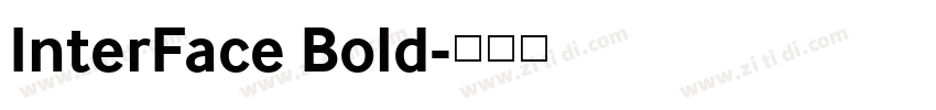 InterFace Bold字体转换 InterFace Bold字体转换